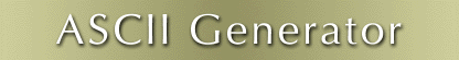 ASCII Generator